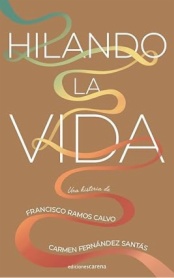 Hilando la vida
