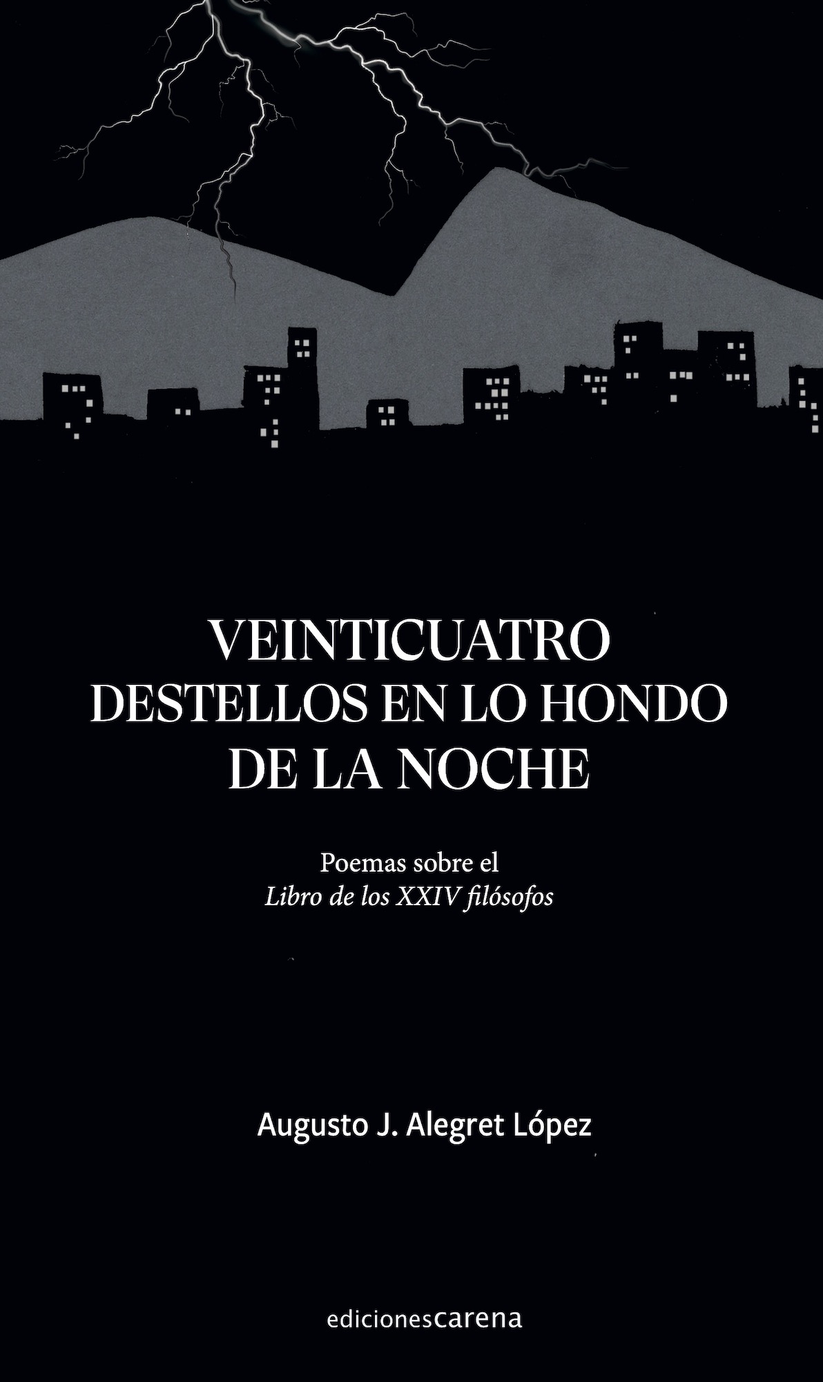Veinticuatro destellos en lo hondo de la noche