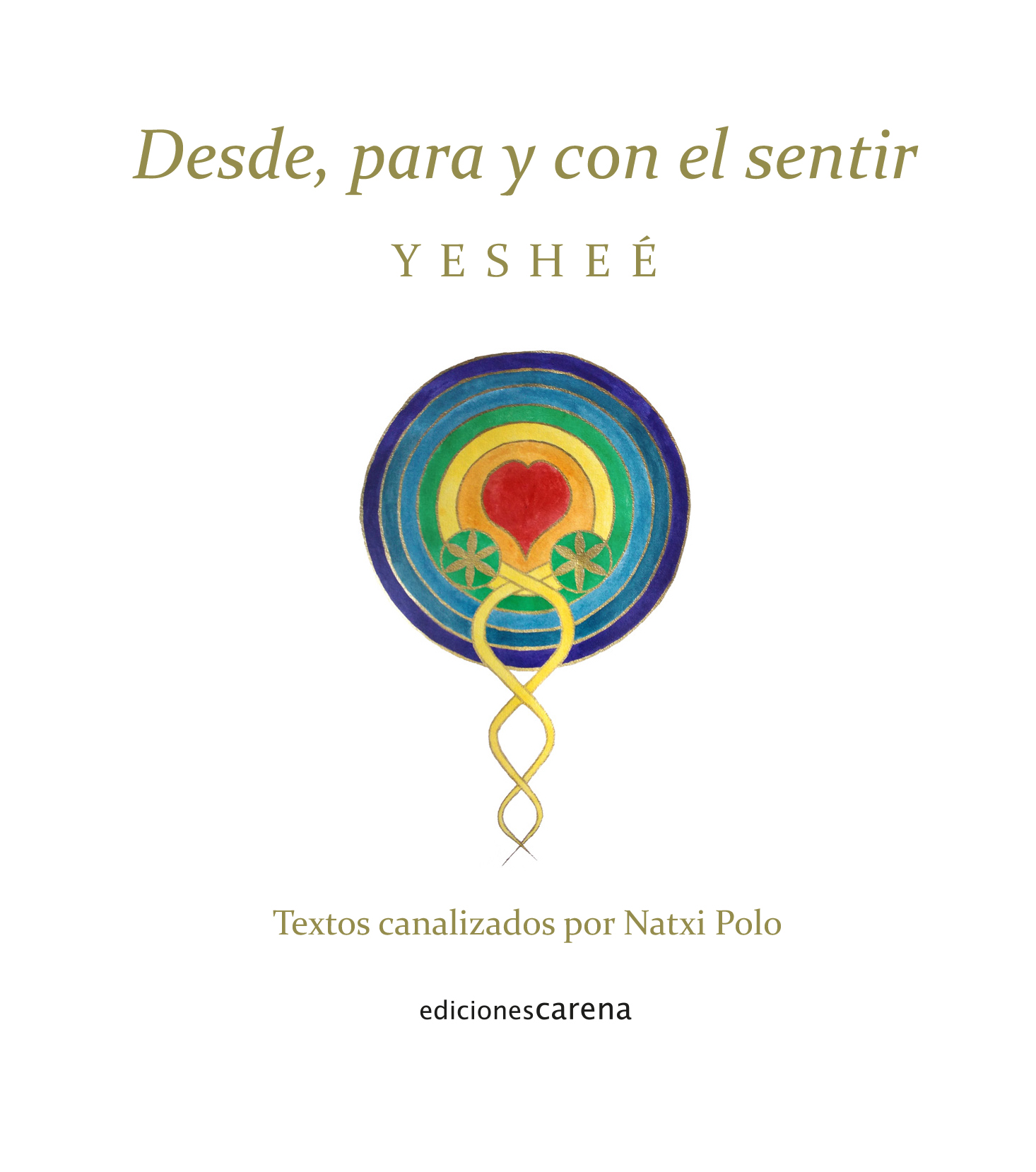 Desde, para y con el sentir