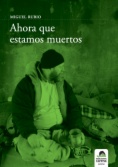 Ahora que estamos muertos